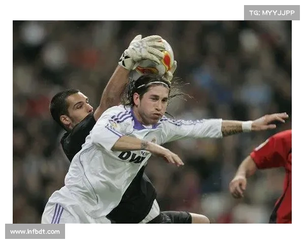 拉莫斯在国王杯中凭坚韧防守与关键进球屡次成就球队胜利